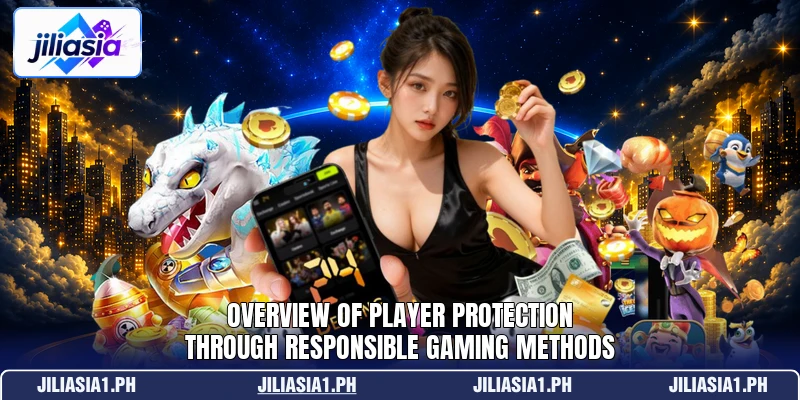 Overview of player protection through responsible gaming methods Overview of player protection through responsible gaming methods