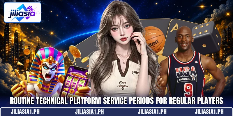 Routine technical platform service periods for regular players