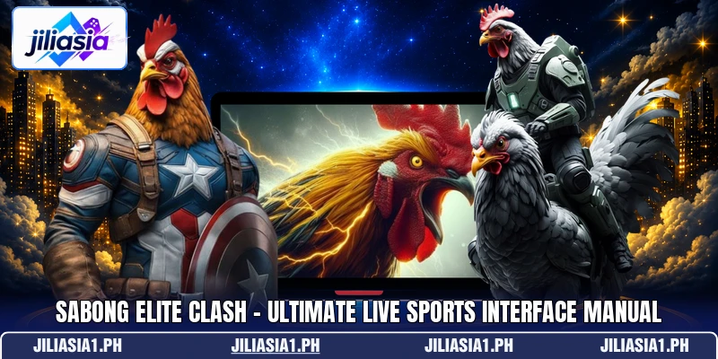 Sabong Elite Clash - Ultimate Live Sports Interface Manual Sabong Elite Clash - Ultimate Live Sports Interface Manual