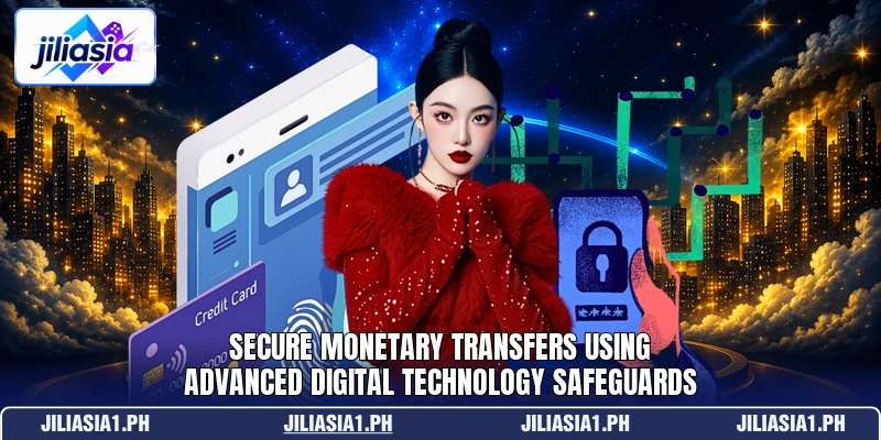 Secure monetary transfers using advanced digital technology safeguards