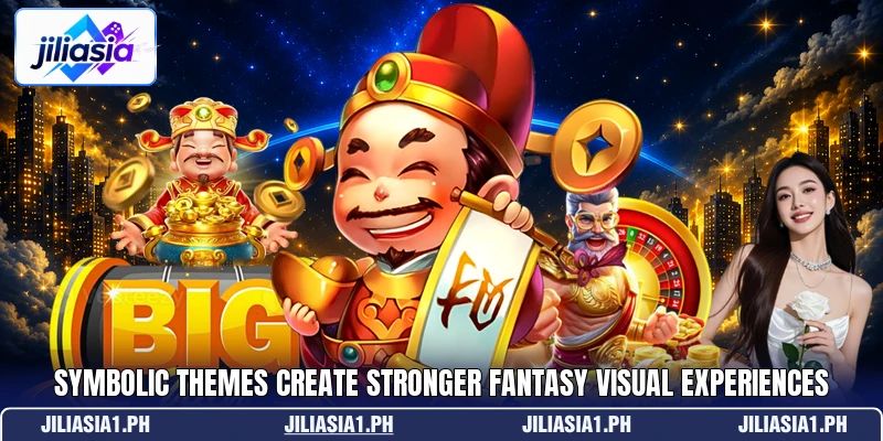 Symbolic themes create stronger fantasy visual experiences Symbolic themes create stronger fantasy visual experiences